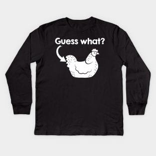 Guess What? - White Text Kids Long Sleeve T-Shirt